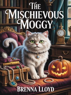 cover image of The Mischievous Moggy